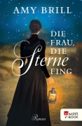 Cover-Bild zum Titel 'Die Frau, die Sterne fing' von 'Amy Brill'