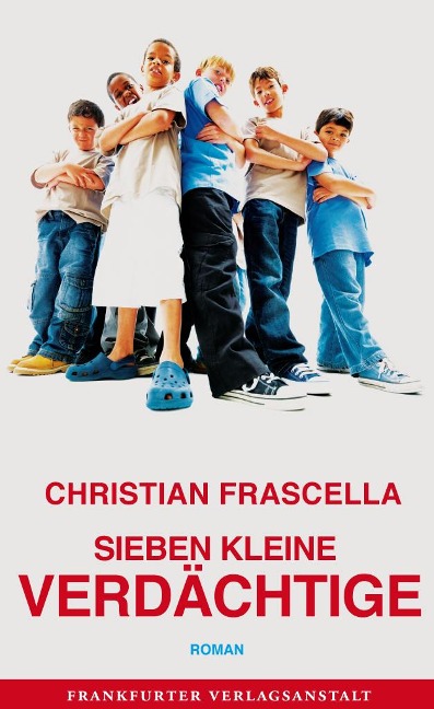 Sieben kleine Verdächtige - Christian Frascella