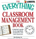 The Everything Classroom Management Book - Eric Groves