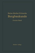 Cover-Bild zum Titel 'Lehrbuch der Bergbaukunde mit besonderer Berücksichtigung des Steinkohlenbergbaues' von 'Carl Hellmut Fritzsche, Fritz Heise, Friedrich Herbst'