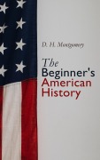 Cover-Bild zum Titel 'The Beginner's American History' von 'D. H. Montgomery'