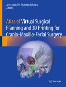 Cover-Bild zum Titel 'Atlas of Virtual Surgical Planning and 3D Printing for Cranio-Maxillo-Facial Surgery' von ''
