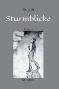 Cover-Bild zum Titel 'Sturmblicke' von 'Thomas Wolf'