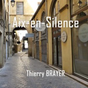 Cover-Bild zum Titel 'Aix-en-Silence' von 'Thierry Brayer'