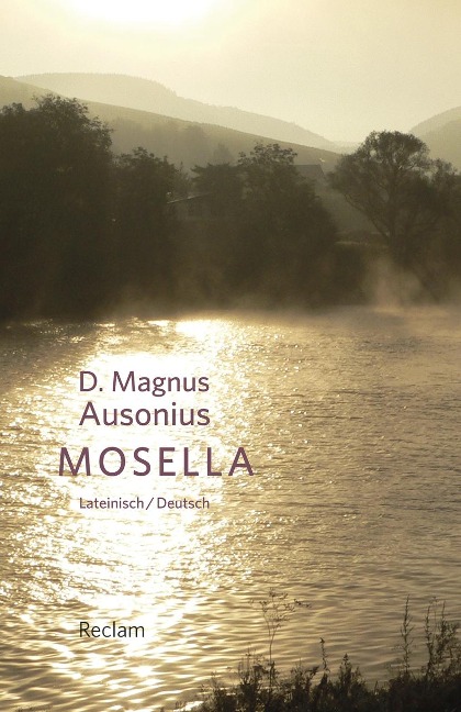 Mosella / Die Mosel - D. Magnus Ausonius