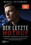 Cover-Bild zum Titel 'Der letzte Notruf' von 'Manuel Ostermann'