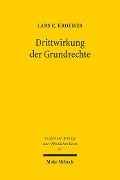 Cover-Bild zum Titel 'Drittwirkung der Grundrechte' von 'Lars C. Kroemer'