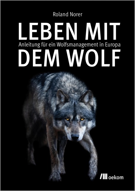 Leben mit dem Wolf - Roland Norer