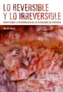 Cover-Bild zum Titel 'Lo reversible y lo irreversible' von 'Philippe Grosos'