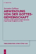 Cover-Bild zum Titel 'Abwendung von der Gottesgemeinschaft' von 'Jeremias Gollnau'