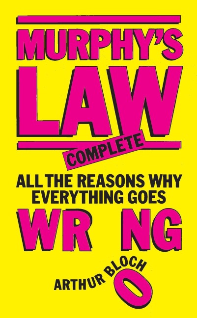 Murphy's Law - Arthur Bloch