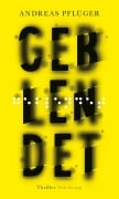 Cover-Bild zum Titel 'Geblendet' von 'Andreas Pflüger'