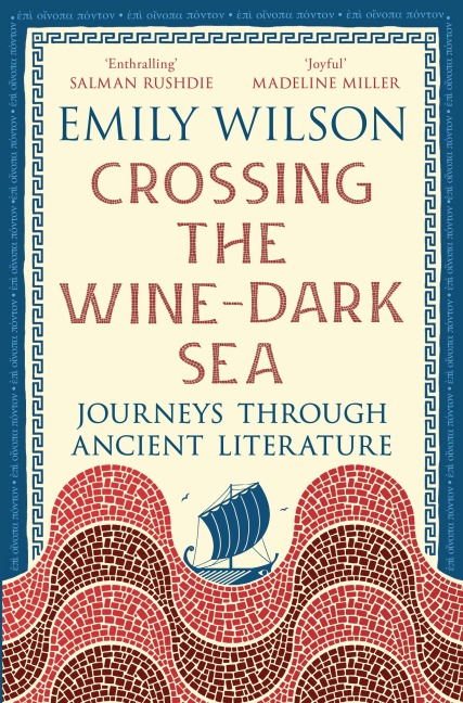 Crossing the Wine-Dark Sea - Emily Wilson