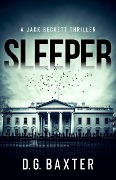 Cover-Bild zum Titel 'Sleeper (A Jack Beckett Thriller)' von 'D. G. Baxter'