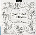 Quilt Label Collective CD: Over 150 Designs to Customize, Print & Embellish - Various Artists