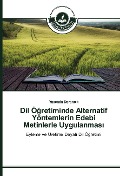 Cover-Bild zum Titel 'Dil Ö¿retiminde Alternatif Yöntemlerin Edebi Metinlerle Uygulanmas¿' von 'Yasemin Daranc¿k'