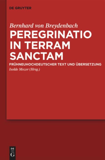 Peregrinatio in terram sanctam - Bernhard Von Breydenbach