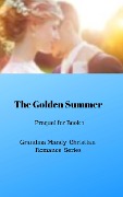 The Golden Summer (Prequel for MADE FOR EACH OTHER, GRANDMA MANDY SERIES) - Karen Cogan