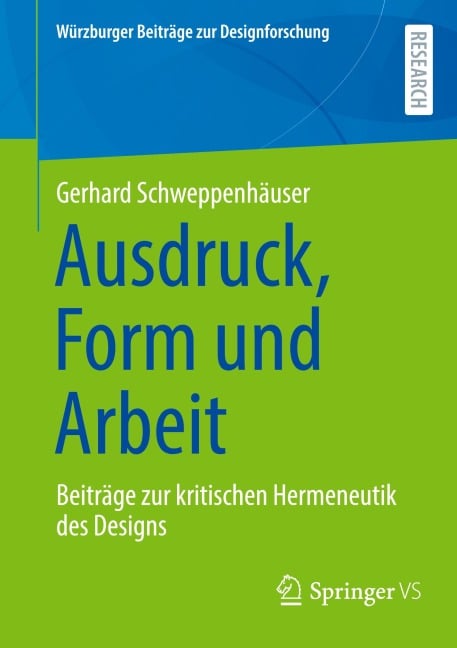 Ausdruck, Form und Arbeit - Gerhard Schweppenhäuser