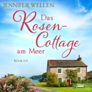 Cover-Bild zum Titel 'Das Rosencottage am Meer (Schottische Herzen, Band 1)' von 'Jennifer Wellen'
