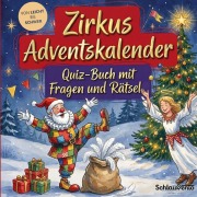 Cover-Bild zum Titel 'Zirkus-Adventskalender: Quiz-Buch mit Fragen und Rätsel' von 'Schlauvento Interactive'