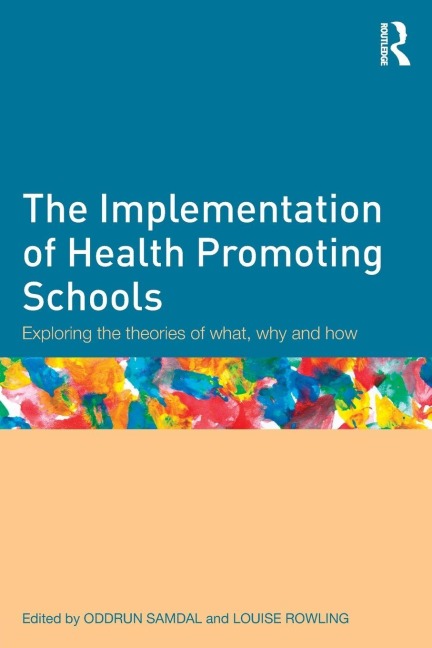 The Implementation of Health Promoting Schools - 