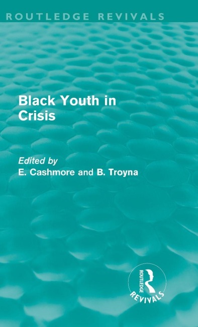 Black Youth in Crisis (Routledge Revivals) - 
