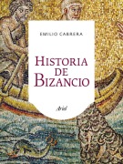 Cover-Bild zum Titel 'Historia de Bizancio' von 'Emilio Cabrera Muñoz'