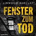Cover-Bild zum Titel 'Fenster zum Tod' von 'Linwood Barclay'