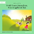 Cover-Bild zum Titel 'Heidi kann brauchen, was es gelernt hat' von 'Johanna Spyri'