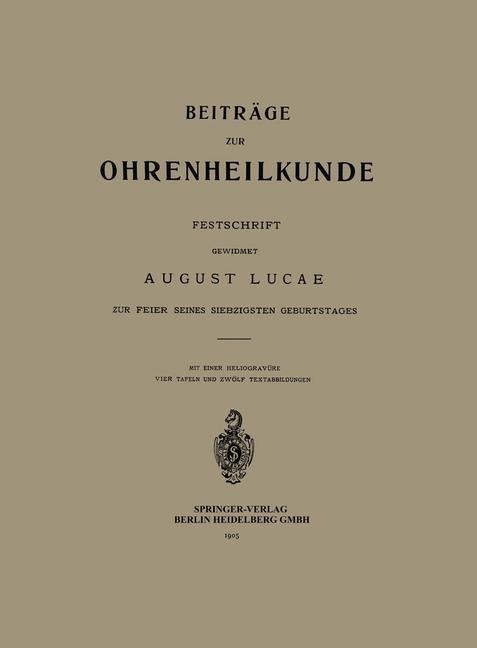 Beiträge zur Ohrenheilkunde - August Lucae