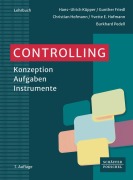 Cover-Bild zum Titel 'Controlling' von 'Hans-Ulrich Küpper, Gunther Friedl, Christian Hofmann, Yvette E. Hofmann, Burkhard Pedell'