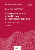 Cover-Bild zum Titel 'Steuerrecht in der mündlichen Steuerberaterprüfung' von 'Jörg-Thomas Knies, Harald Guschl, Michael Preißer, Thomas Scheel'