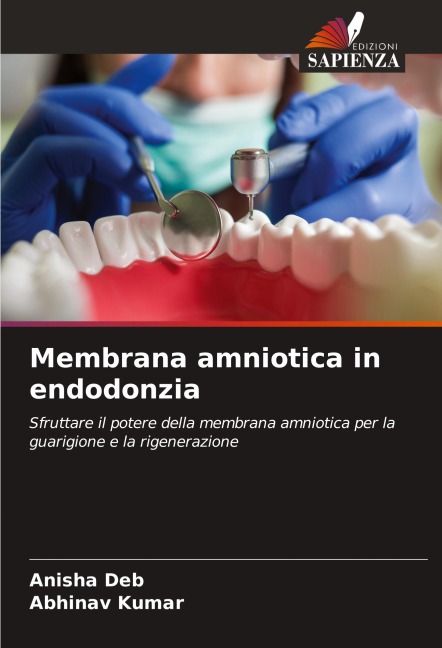 Membrana amniotica in endodonzia - Anisha Deb, Abhinav Kumar