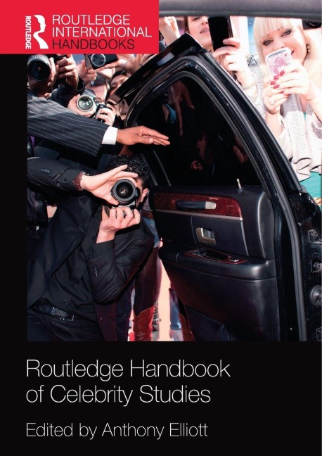 Routledge Handbook of Celebrity Studies - 