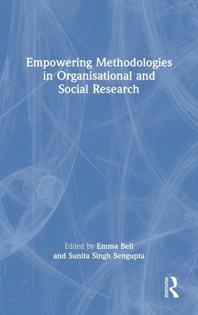 Empowering Methodologies in Organisational and Social Research - 