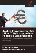 Cover-Bild zum Titel 'Analiza Porównawcza Kub I Hdfc Z Wykorzystaniem Podej¿cia Wielb¿¿dziego' von 'Pravin Kubentra, Ananthapadmanabhan R'