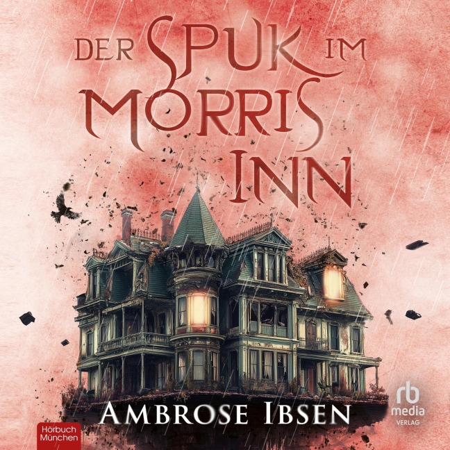 Der Spuk im Morris Inn - Ambrose Ibsen