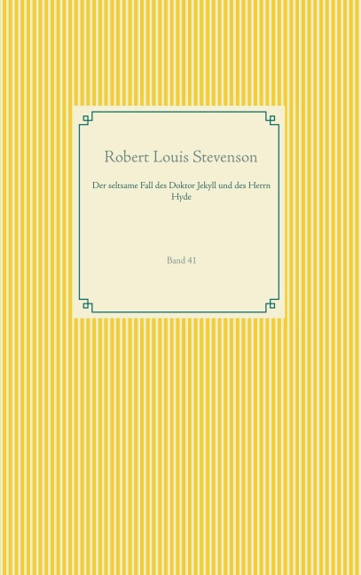 Der seltsame Fall des Doktor Jekyll und des Herrn Hyde - Robert Louis Stevenson