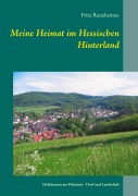 Cover-Bild zum Titel 'Meine Heimat im Hessischen Hinterland' von 'Fritz Runzheimer'