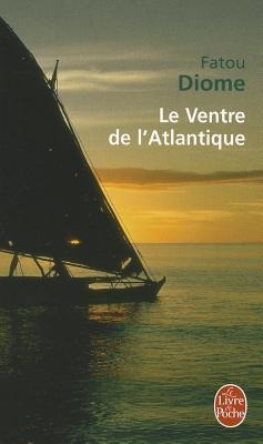 Le Ventre de l'Atlantique - Fatou Diome