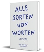 Cover-Bild zum Titel 'Alle Sorten von Worten' von 'Lena Nellissen'