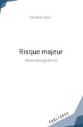 Cover-Bild zum Titel 'Risque majeur' von 'Christian Soleil'