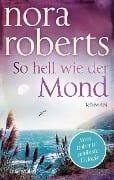 Cover-Bild zum Titel 'So hell wie der Mond' von 'Nora Roberts'