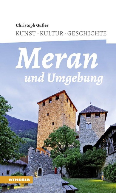 Meran und Umgebung - Christoph Gufler
