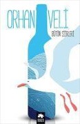 Cover-Bild zum Titel 'Bütün Siirleri' von 'Orhan Veli Kanik'