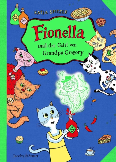 Fionella und der Geist von Grandpa Gregory - Katja Spitzer
