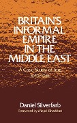 Cover-Bild zum Titel 'Britain's Informal Empire in the Middle East' von 'Daniel Silverfarb, Majid Khadduri'