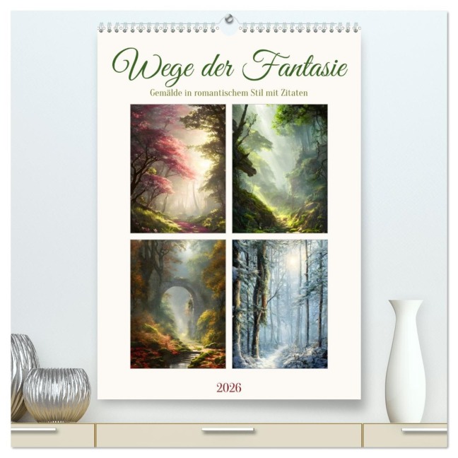 Wege der Fantasie (hochwertiger Premium Wandkalender 2026 DIN A2 hoch), Kunstdruck in Hochglanz - Sabine Löwer