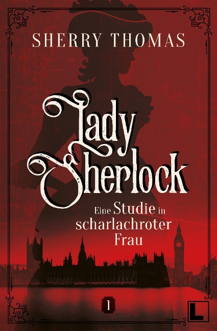 Eine Studie in scharlachroter Frau - Sherry Thomas